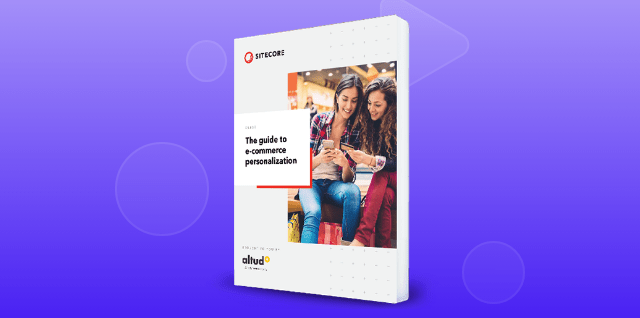 The Guide To E Commerce Personalization The Guide To E Commerce Personalization